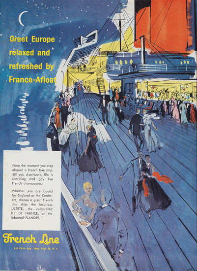 J. PALES (DATES UNKNOWN). FRENCH LINE / GREAT EUROPE RELAXED AND REFRESHED BY FRANCE-AFLOAT. 1955. 33x24 inches, 84x63 cm.